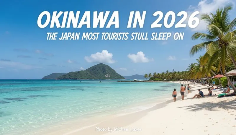 Okinawa or Tokyo